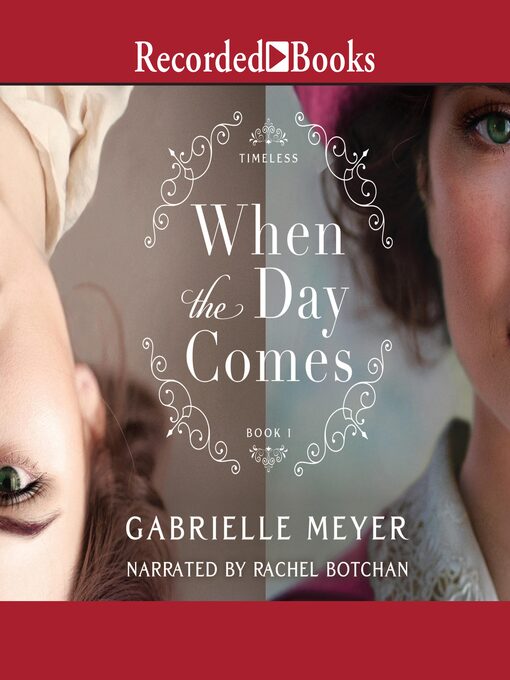 Title details for When the Day Comes by Gabrielle Meyer - Available